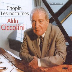 Les nocturnes by Chopin ;   Aldo Ciccolini