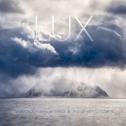 Lux by Nidarosdomens jentekor ,   TrondheimSolistene