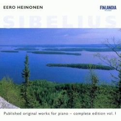 Published Original Works for Piano: Complete Edition, Volume 1 by Sibelius ;   Eero Heinonen
