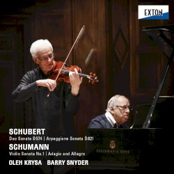 Schubert, Schumann Works for Violin, Viola and Piano by Barry Snyder  &   Oleh Krysa