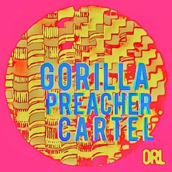 Gorilla Preacher Cartel by Omar Rodriguez‐Lopez