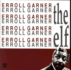 The Elf by Erroll Garner