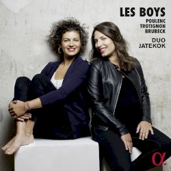 Les Boys by Poulenc ,   Trotignon ,   Brubeck ;   Duo Jatekok