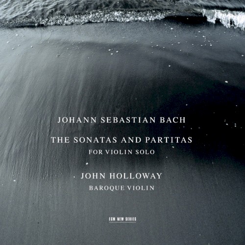 The Sonatas and Partitas for Violin Solo