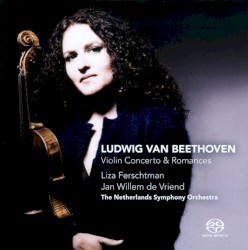 Violin Concerto & Romances by Ludwig van Beethoven ;   Liza Ferschtman ,   Jan Willem de Vriend ,   The Netherlands Symphony Orchestra