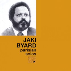 Parisian Solos by Jaki Byard