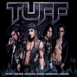 What Comes Around Goes Around… Again! by Tuff