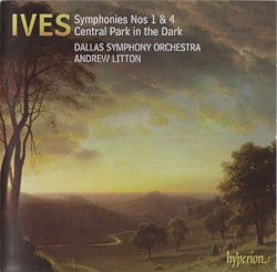 Symphonies nos. 1 & 4 / Central Park in the Dark by Ives ;   Dallas Symphony Orchestra ,   Andrew Litton