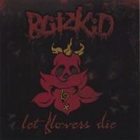 Let Flowers Die by Blitzkid