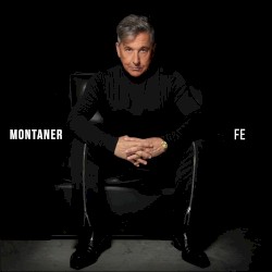 Fe by Montaner