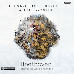 Sonatas for Cello and Piano by Beethoven ;   Leonard Elschenbroich ,   Alexei Grynyuk