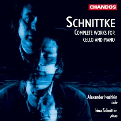 Complete Works for Cello and Piano by Alfred Schnittke ;   Alexander Ivashkin ,   Irina Schnittke