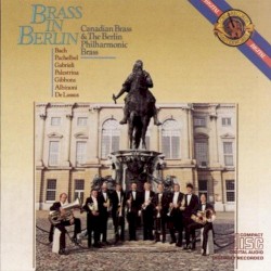 Brass in Berlin by Canadian Brass ,   The Berlin Philharmonic Brass