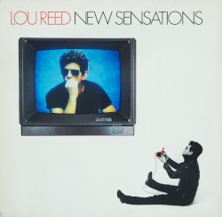 New Sensations by Lou Reed