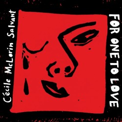 For One to Love by Cécile McLorin Salvant