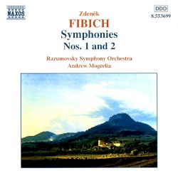 Symphonies nos. 1 and 2 by Zdeněk Fibich ;   Razumovsky Symphony Orchestra ,   Andrew Mogrelia