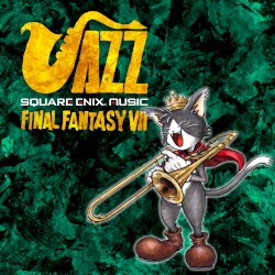 SQUARE ENIX JAZZ -FINAL FANTASY VII- by 植松伸夫