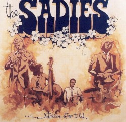 Stories Often Told by The Sadies