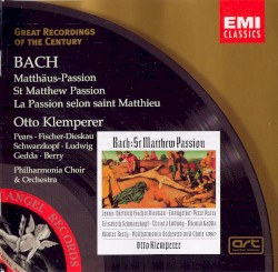 Matthäus-Passion BWV 244 by Johann Sebastian Bach ;   Elisabeth Schwarzkopf ,   Dietrich Fischer‐Dieskau ,   Philharmonia Chorus ,   Philharmonia Orchestra ,   Otto Klemperer