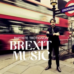 Brexit Music by Baptiste Trotignon
