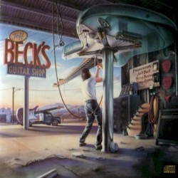 Jeff Beck’s Guitar Shop by Jeff Beck  with   Terry Bozzio  and   Tony Hymas