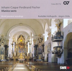 Musica sacra by Johann Caspar Ferdinand Fischer ;   Rastatter Hofkapelle  &   Jürgen Ochs