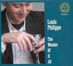 The Wonder of It All by Louis Philippe
