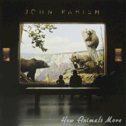 How Animals Move by John Parish