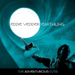 Earthling Expansion: The Adventurous Cuts by Eddie Vedder