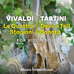 Vivaldi: Le Quattro Stagioni / Tartini: Devil’s Trill Sonata for Violin Solo by Vivaldi ,   Tartini ;   Mauro Tortorelli