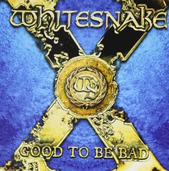 Good to Be Bad by Whitesnake