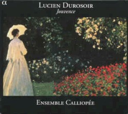 Jouvence by Lucien Durosoir ;   Ensemble Calliopée