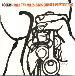 Cookin’ With the Miles Davis Quintet by Miles Davis Quintet
