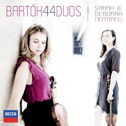 44 Duos by Bartók ;   Sarah  &   Deborah Nemtanu