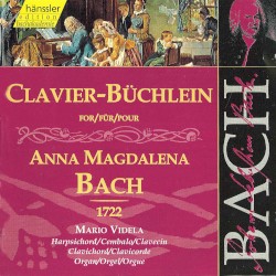Clavier‐Büchlein für Anna Magdalena Bach, 1722 by Johann Sebastian Bach ;   Mario Videla