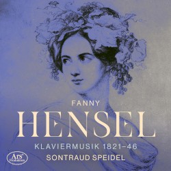 Klaviermusik 1821–46 by Fanny Hensel ;   Sontraud Speidel