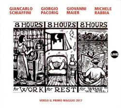 Verso Il Primo Maggio 2017 by Giancarlo Schiaffini ,   Giorgio Pacorig ,   Giovanni Maier ,   Michele Rabbia