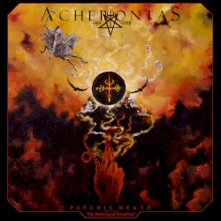 Psychic Death - The Shattering of Perceptions by Acherontas