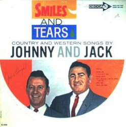 Smiles and Tears by Johnny and Jack
