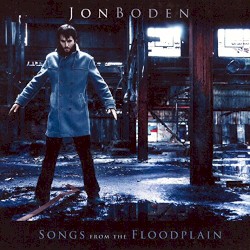 Songs From the Floodplain by Jon Boden