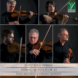 String Quintets, op.42 by Luigi Boccherini ;   Elisa Baciocchi String Quintet