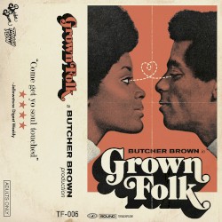 Grown Folk by Butcher Brown