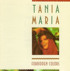 Forbidden Colors by Tania Maria