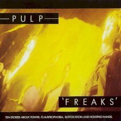 Freaks by Pulp