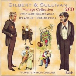 Vintage Collection: Iolanthe / Pineapple Poll by Gilbert  &   Sullivan ;   D’Oyly Carte ,   Sadler’s Wells