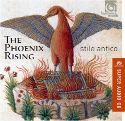 The Phoenix Rising by William Byrd ,   Thomas Tallis ,   Thomas Morley ,   Orlando Gibbons ,   Robert White ,   John Taverner ;   Stile Antico