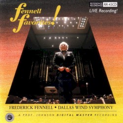 Fennell Favorites! by Frederick Fennell ,   Dallas Winds