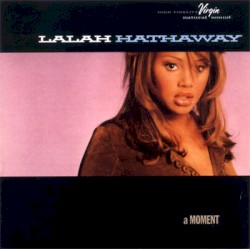 A Moment by Lalah Hathaway