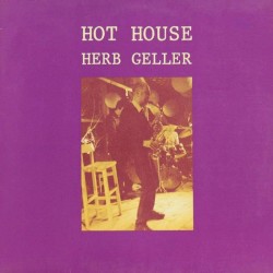 Hot House by Herb Geller