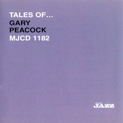 Tales of... Gary Peacock by Gary Peacock